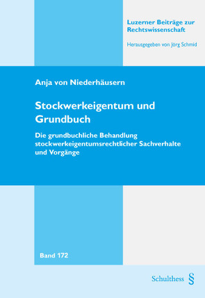 Stockwerkeigentum und Grundbuch von von Niederhäusern,  Anja