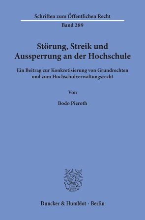 Störung, Streik und Aussperrung an der Hochschule. von Pieroth,  Bodo