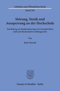 Störung, Streik und Aussperrung an der Hochschule. von Pieroth,  Bodo