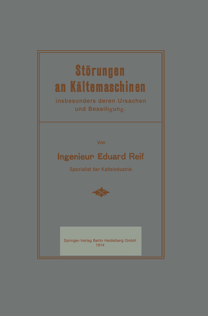 Störungen an Kältemaschinen von Reif,  Eduard