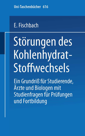 Störungen des Kohlenhydrat-Stoffwechsels von Fischbach,  E.