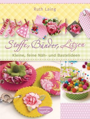 Stoffe, Bänder, Litzen von Laing,  Ruth