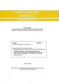 Stoffmengenflüsse und Energiebedarf bei der Gewinnung ausgewählter mineralischer Rohstoffe. Teilstudie Chrom von Adelhardt,  Werner, Antrekowitsch,  Helmut, Atmace,  Terzan, Neumann,  Wolfgang, Thormann,  Achim