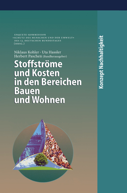 Stoffströme und Kosten in den Bereichen Bauen und Wohnen von Hassler,  U., Kohler,  N., Paschen,  H.