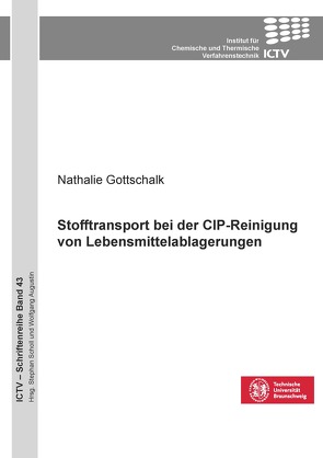 Stofftransport bei der CIP-Reinigung von Lebensmittelablagerungen von Gottschalk,  Nathalie