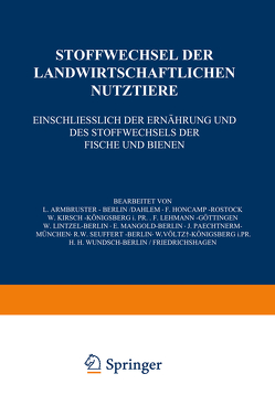 Stoffwechsel der Landwirtschaftlichen Nutztiere von Armbruster,  NA, Honcamp,  NA, Kirsch,  NA, Lehmann,  NA, Lintzel,  NA, Mangold,  NA, Paechtner,  NA, Seuffert,  NA, Völtz,  NA, Wundsch,  NA