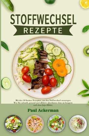 Stoffwechsel Rezepte von Ackerman,  Paul