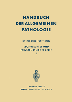 Stoffwechsel und Feinstruktur der Zelle I von Büchner,  F., Büchner,  Franz, Mölbert,  E., Oehlert,  W., Schultze,  B., Siebert,  G.