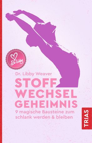 Stoffwechselgeheimnis von Weaver,  Libby