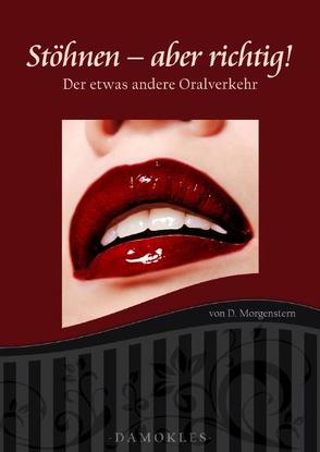 Stöhnen – aber richtig! von Morgenstern,  Danny, Schuhmann,  Tim