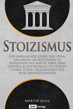 Stoizismus von Klug,  Martin, Verlag,  SHB