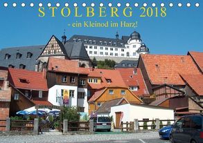 STOLBERG – ein Kleinod im Harz! (Tischkalender 2018 DIN A5 quer) von Arnold,  Siegfried