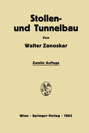 Stollen- und Tunnelbau von Zanoskar,  Walter