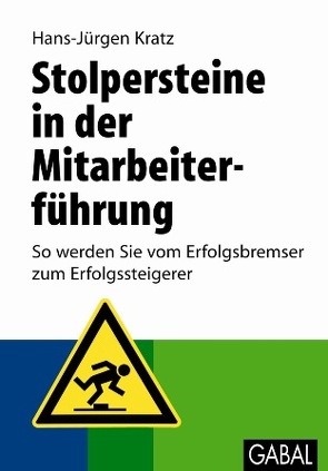 Stolpersteine in der Mitarbeiterführung von Kratz,  Hans-Jürgen