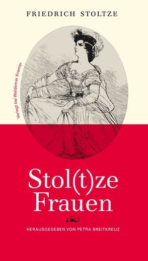 Stoltze Frauen von Breitkreuz,  Petra, Stoltze,  Friedrich