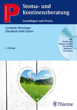 Stoma- und Kontinenzberatung von Kroboth,  Gabriele, Meyer,  Karin, Stoll-Salzer,  Elisabeth, Sungler,  Paul, Wiesinger,  Gerlinde