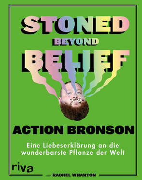 Stoned Beyond Belief von Bronson,  Action, Wharton,  Rachel