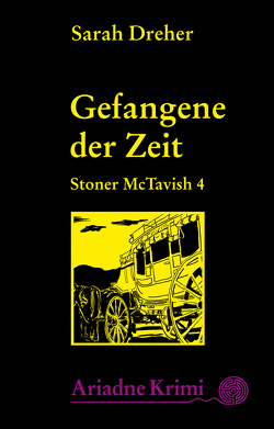 Stoner McTavish – Gefangene der Zeit von Dreher,  Sarah, Janhsen,  Doris