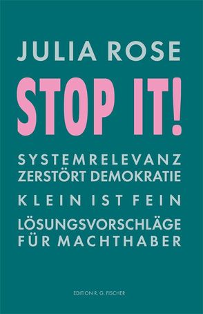 Stop it! von Rose,  Julia