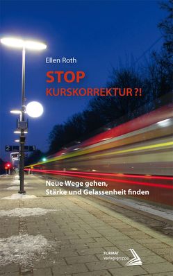 STOP Kurskorrektur ?! von Roth,  Ellen