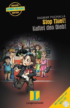 Stop Thief! – Haltet den Dieb! – Buch mit MP3-CD von Gutknecht,  Christoph, Kannenberg,  Anette, Puchalla,  Dagmar