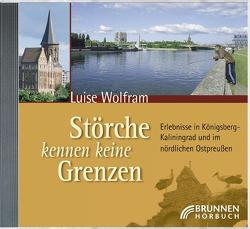 Störche kennen keine Grenzen von Heuser-Ludwig,  Ute, Wolfram,  Luise