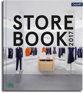 Store Book 2017 von dlv - Netzwerk Ladenbau e.V. - Deutscher Ladenbau Verband, Dörries,  Cornelia