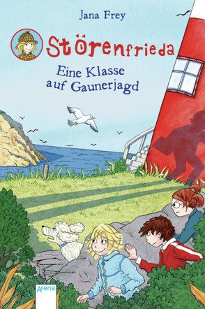 Störenfrieda. Eine Klasse auf Gaunerjagd von Frey,  Jana, Stotz,  Imke