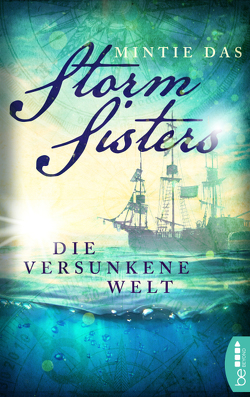 Storm Sisters – Die versunkene Welt von Das,  Mintie, Restemeier,  Nina