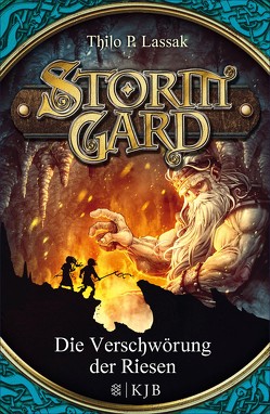 Stormgard: Die Verschwörung der Riesen von Lassak,  Thilo P.