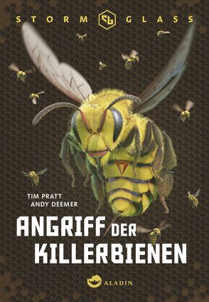 Stormglass. Angriff der Killerbienen von Deemer,  Andy, Lecker,  Ann, Pratt,  Tim