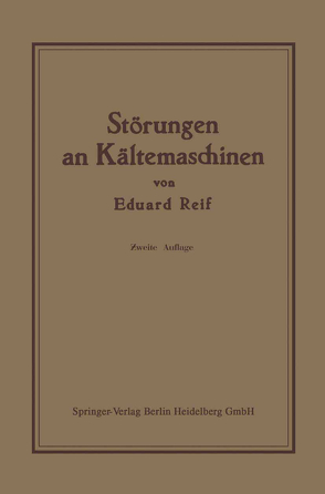 Störungen an Kältemaschinen von Reif,  Eduard