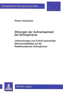 Störungen der Aufmerksamkeit bei Schizophrenie von Hanewinkel,  Reiner