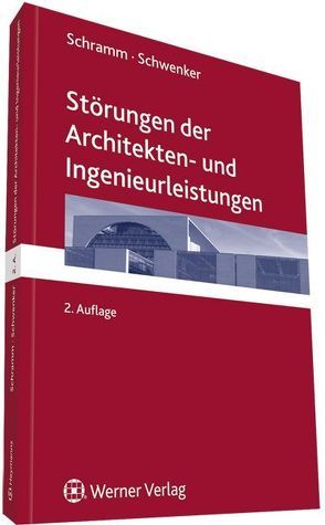 Störungen von Architekten- und Ingenieurleistungen von Schramm,  Clemens, Schwenker,  Hans C