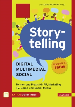 Storytelling: Digital – Multimedial – Social von Kleine Wieskamp,  Pia