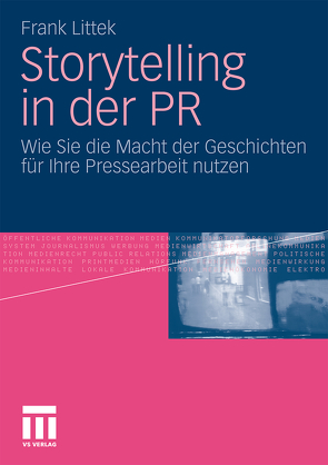 Storytelling in der PR von Littek,  Frank