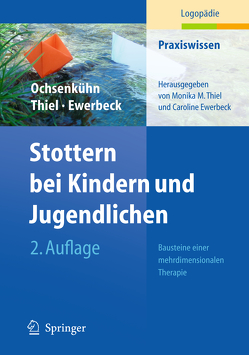 Stottern bei Kindern und Jugendlichen von Frauer,  Caroline, Katz-Bernstein,  Nitza, Ochsenkühn,  Claudia, Thiel,  Monika