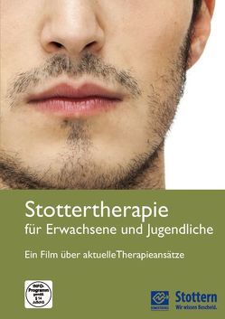 Stottertherapie für Erwachsene und Jugendliche von Beckmann,  Dorothea, Gudenberg,  Alexander Wolf von, Jung,  Kristina, Koch,  Christiane, Kofort,  Michael, Michael,  Kofort, Prüss,  Holger, Richter,  Robert, Starke,  Andreas