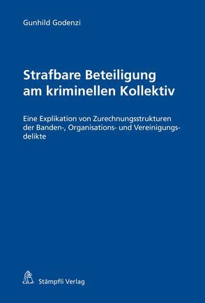 Strafbare Beteiligung am kriminellen Kollektiv von Godenzi,  Gunhild