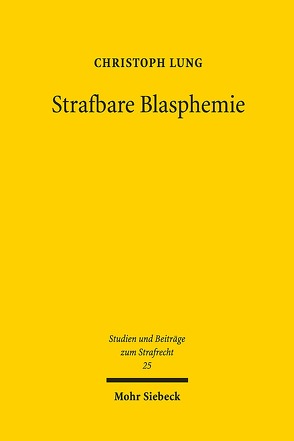 Strafbare Blasphemie von Lung,  Christoph