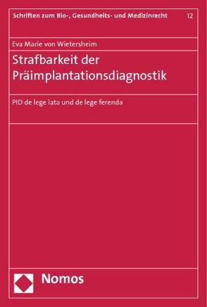 Strafbarkeit der Präimplantationsdiagnostik von Wietersheim,  Eva Marie von