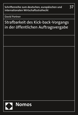 Strafbarkeit des Kick-back-Vorgangs in der öffentlichen Auftragsvergabe von Portner,  David