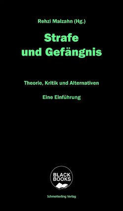 Strafe und Gefängnis von Johnstone,  Gerry, Malzahn,  Rehzi, Mattutat,  Liza, Spohr,  Johannes, Stoevesandt,  Bernhard, Willms,  Christoph