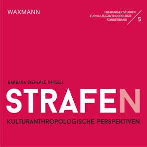 Strafe(n). Kulturanthropologische Perspektiven von Sieferle,  Barbara