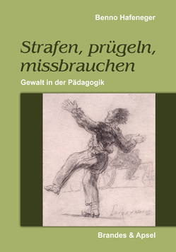 Strafen, prügeln, missbrauchen von Hafeneger,  Benno