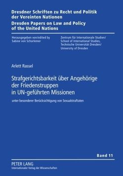 Strafgerichtsbarkeit über Angehörige der Friedenstruppen in UN-geführten Missionen von Rassel,  Arlett