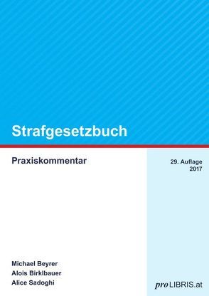 Strafgesetzbuch von Beyrer,  Michael, Birklbauer,  Alois, Sadoghi,  Alice