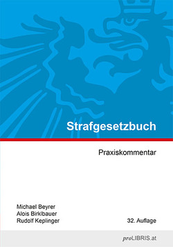 Strafgesetzbuch von Beyrer,  Michael, Birklbauer,  Alois, Keplinger,  Rudolf