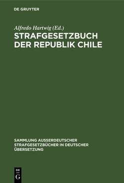 Strafgesetzbuch der Republik Chile von Hartwig,  Alfredo