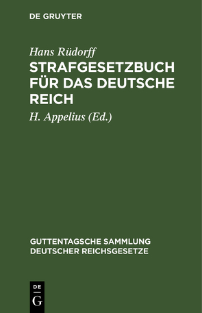 Strafgesetzbuch für das Deutsche Reich von Appelius,  H., Rüdorff,  Hans
